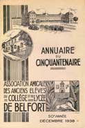 Annuaire du cinquantenaire de l'Association des anciens élèves du collège et du lycée de Belfort - Decembre 1938